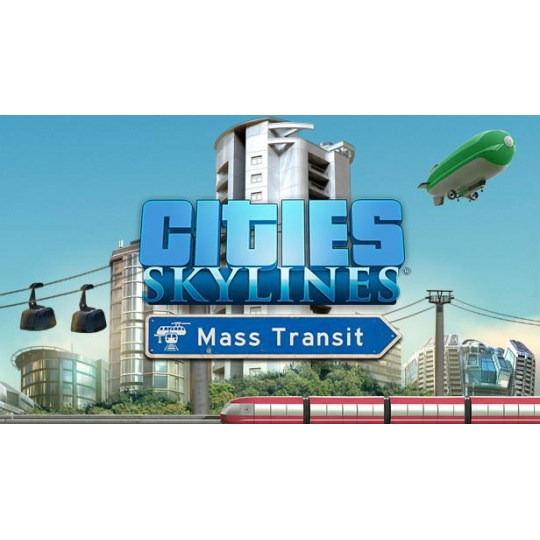 Cities: Skylines - Mass Transit (PC/MAC/LX) klíč Steam